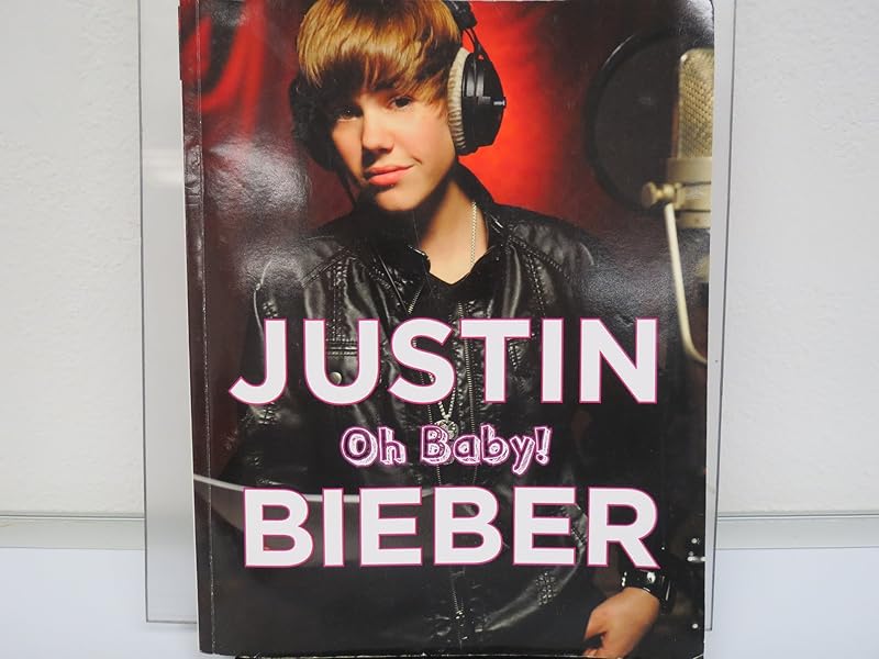 Justin Bieber: Oh Baby! by Triumph Books