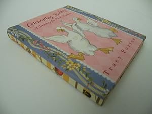 Celebrating Babies: A Treasury for New Mothers by Tracy Porter