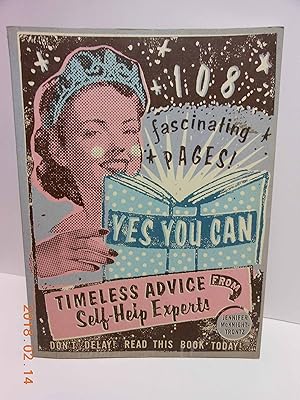 Yes You Can: Timeless Advice from Self-Help Experts