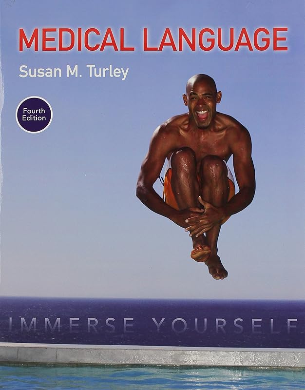 Medical Language: Immerse Yourself PLUS MyLab Medical Terminology with Pearson eText -- Access Card Package by Susan Turley