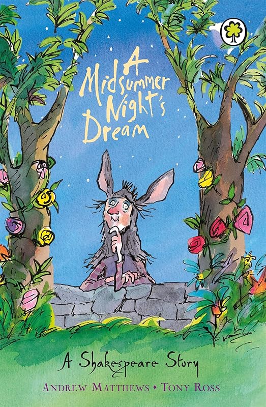 A Midsummer Night's Dream (Shakespeare Stories) by Andrew Matthews