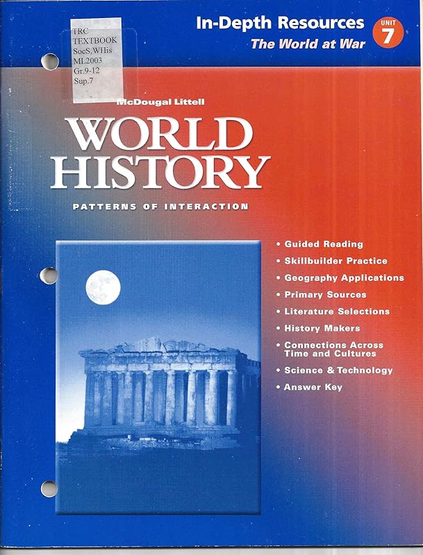 In-depth Resources the World At War Unit 7 (World History Patterns of Interaction) by unknown author