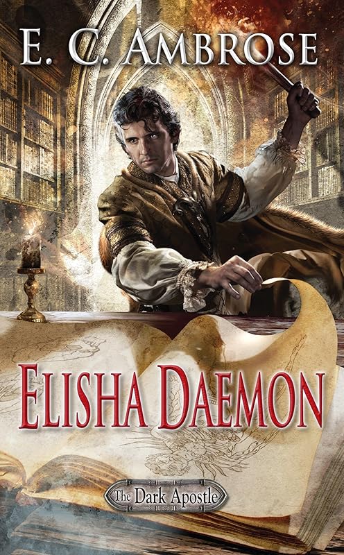 Elisha Daemon (The Dark Apostle) by E.C. Ambrose