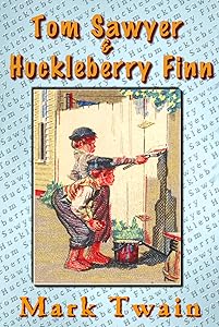Tom Sawyer & Huckleberry Finn