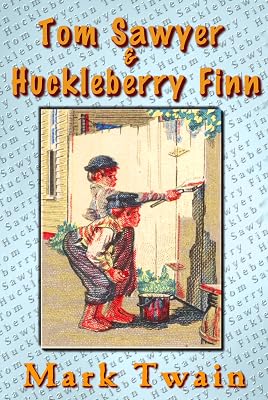 Tom Sawyer & Huckleberry Finn