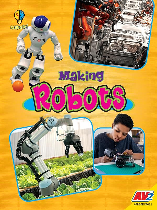 Making Robots (Make It!) by James Bow