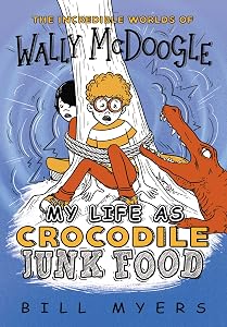 My Life as Crocodile Junk Food (The Incredible Worlds of Wally McDoogle Book 4)
