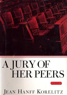 A Jury of Her Peers: A Novel