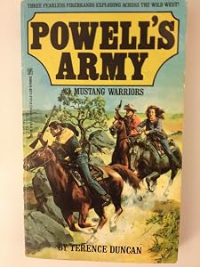 Mustang Warriors (Powell's Army) by Terence Duncan