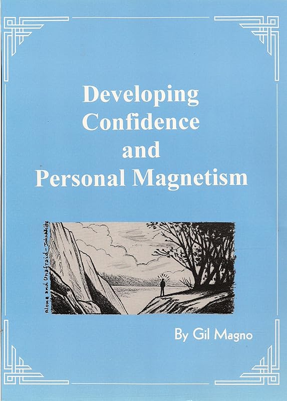 Developing Confidence and Personal Magnetism by Gil Magno