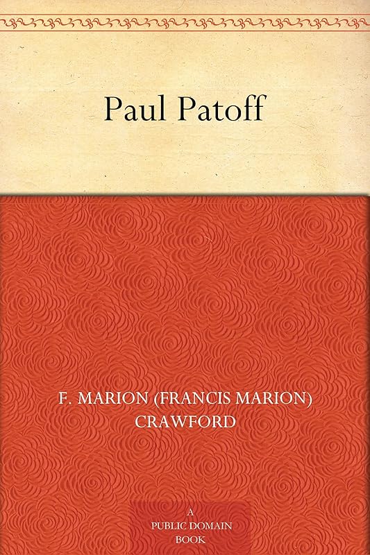 Paul Patoff by F Marion Crawford