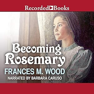 Becoming Rosemary by Frances M. Wood