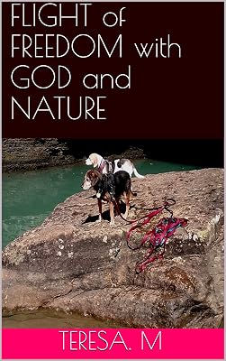 FLIGHT of FREEDOM with GOD and NATURE