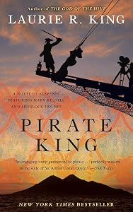 Pirate King (with bonus short story Beekeeping for Beginners): A novel of suspense featuring Mary Russell and Sherlock Holmes by Laurie R. King