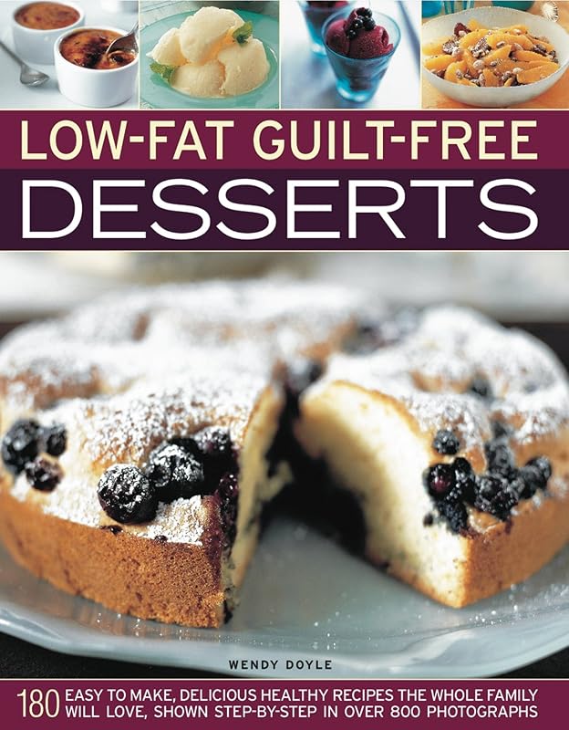 Low-Fat Guilt-Free Desserts by Wendy Doyle