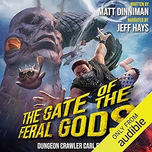 The Gate of the Feral Gods: Dungeon Crawler Carl, Book 4 by Matt Dinniman