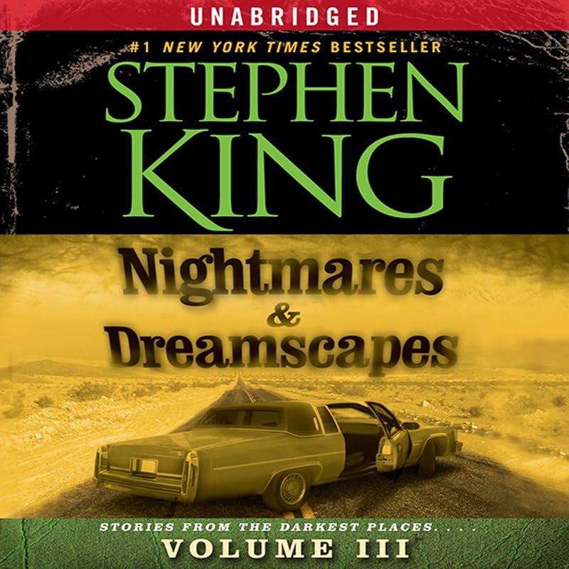 Nightmares & Dreamscapes, Volume III by Stephen King