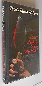 Didn't Anybody Know My Wife?