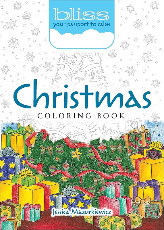 BLISS Christmas Coloring Book: Your Passport to Calm (Dover Adult Coloring Books) by Jessica Mazurkiewicz