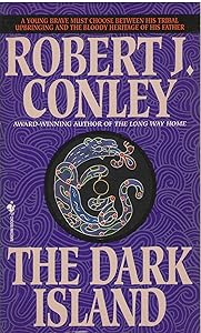 Dark Island, The by Robert J. Conley