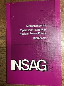 Management of Operational Safety in Nuclear Power Plants: A Report by the International Nuclear Safety Advisory Group (Insag,)