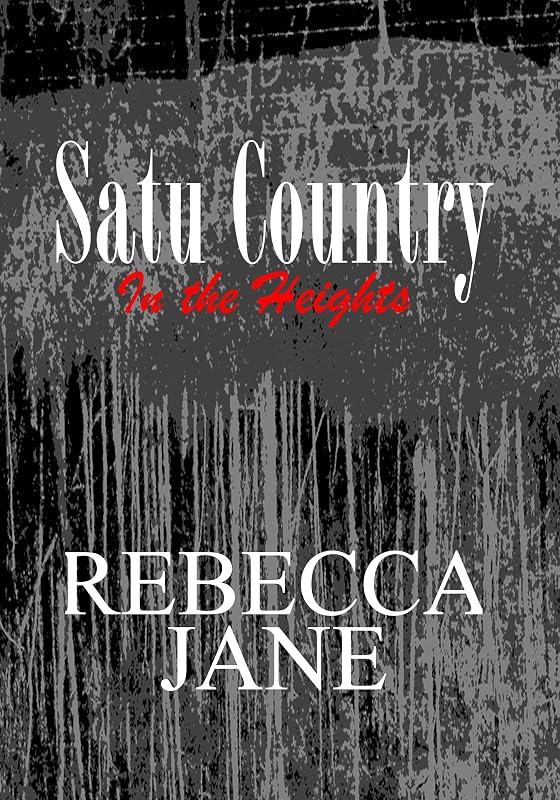 In the Heights (Satu Country Book 3) by Rebecca Jane