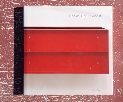 Donald Judd: Colorist