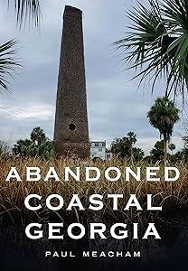 Abandoned Coastal Georgia (Abandoned Union) by Paul Meacham