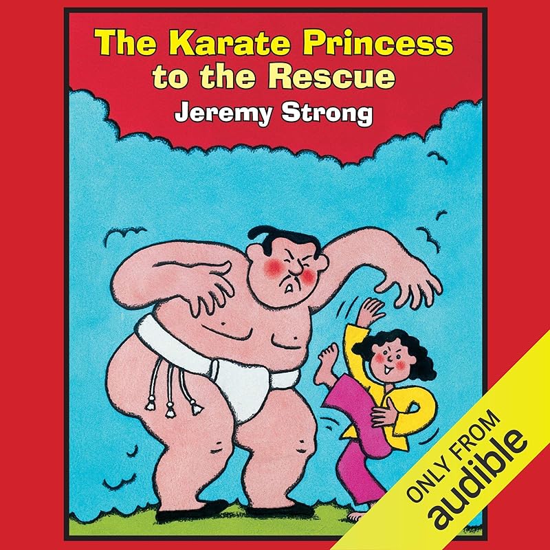 Karate Princess to the Rescue by Jeremy Strong