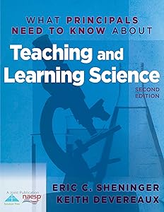 What Principals Need to Know About Teaching and Learning Science
