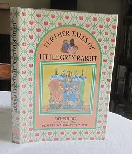 Further Tales of Little Grey Rabbit