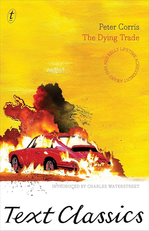 The Dying Trade: Text Classics by Peter Corris