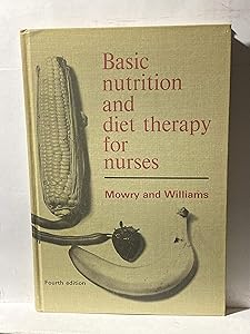 BASIC NUTRITION AND DIET THERAPY FOR NURSES by Lillian Mowry