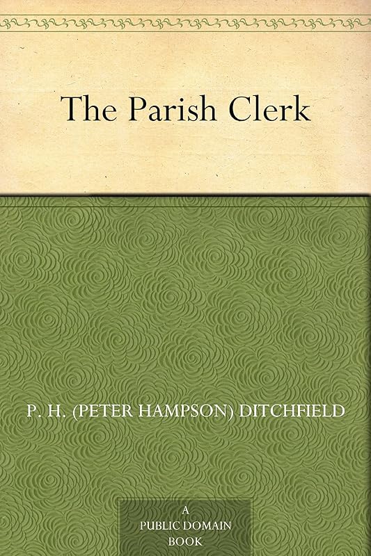 The Parish Clerk by Peter Hampson Ditchfield