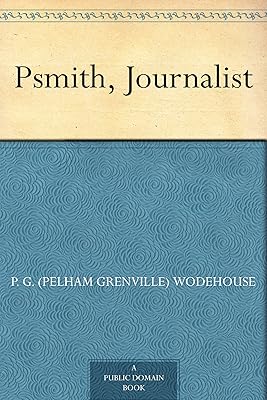 Psmith, Journalist
