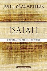 Isaiah: The Promise of the Messiah (MacArthur Bible Studies)