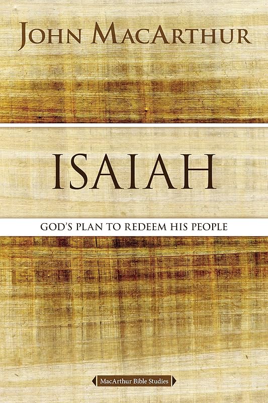 Isaiah: The Promise of the Messiah (MacArthur Bible Studies) by John F. MacArthur