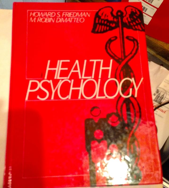 Health Psychology by Howard S. Friedman