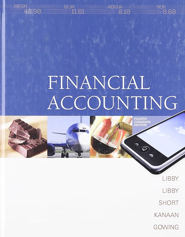 Financial Accounting with Connect Access Card, Fourth CDN Edition by Robert Libby