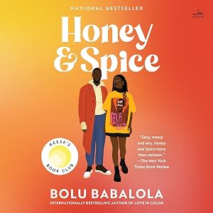 Honey and Spice: A Novel by Bolu Babalola