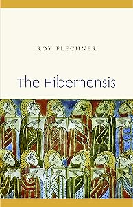 The Hibernensis: Book 1: A Study and Edition (Studies in Medieval and Early Modern Canon Law) by Roy Flechner