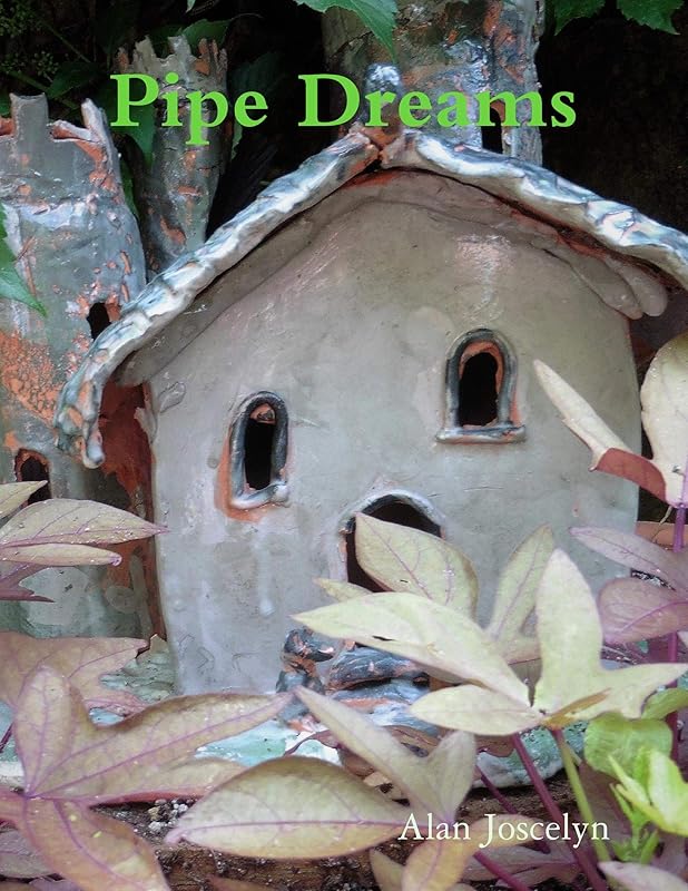 Pipe Dreams by Alan Joscelyn