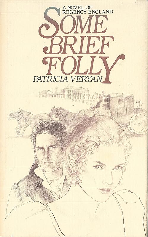 Some Brief Folly (Sanguinet Saga) by Patricia Veryan