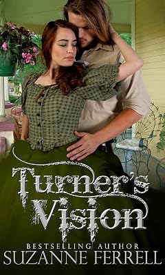 Turner's Vision (Rocky Mountain Romance Series Book 2)