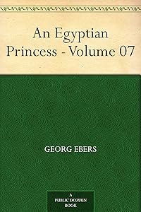 An Egyptian Princess - Volume 07