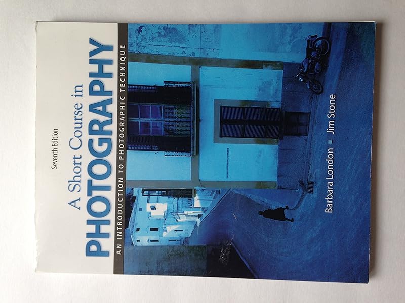 A Short Course In Photography by Barbara London