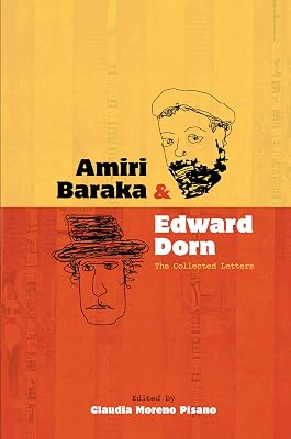 Amiri Baraka and Edward Dorn: The Collected Letters (Recencies: Research and Recovery in Twentieth-Cecntury American Poetics)