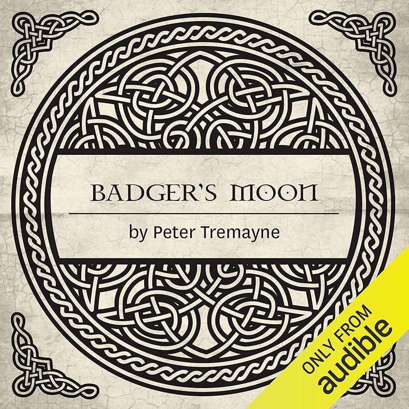 Badger's Moon: A Sister Fidelma Mystery of Ancient Ireland by Peter Tremayne