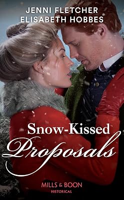 Snow-Kissed Proposals: The Christmas Runaway / Their Snowbound Reunion