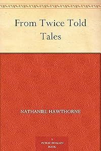 From Twice Told Tales